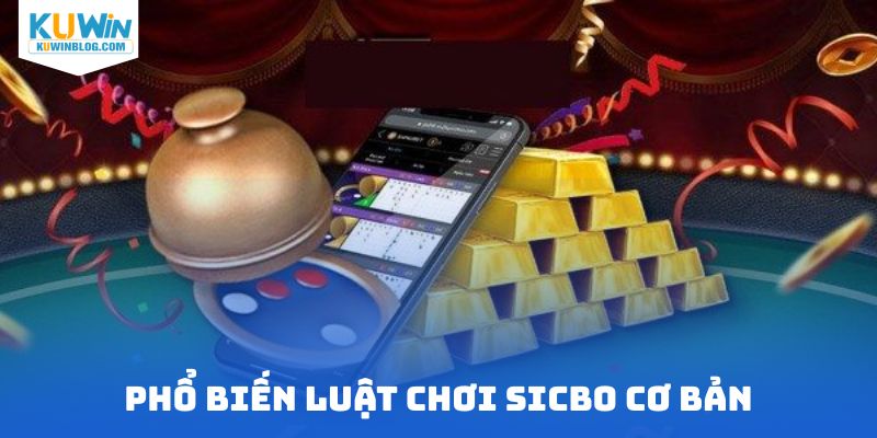 Phổ biến luật chơi Sicbo cơ bản